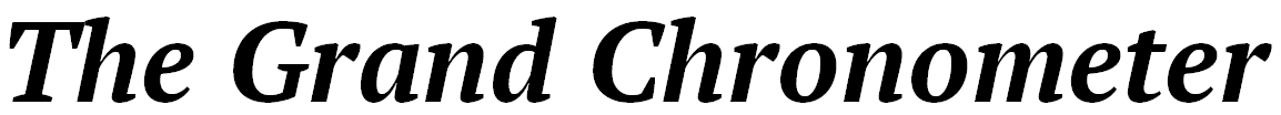 The Grand Chronometer